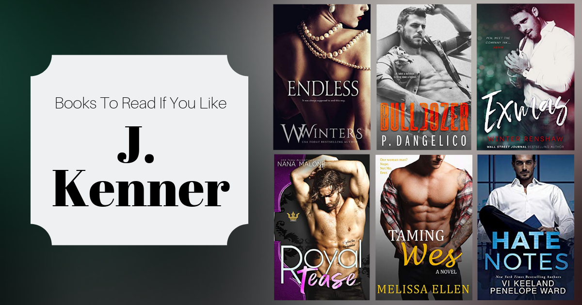 Books To Read If You Like J. Kenner