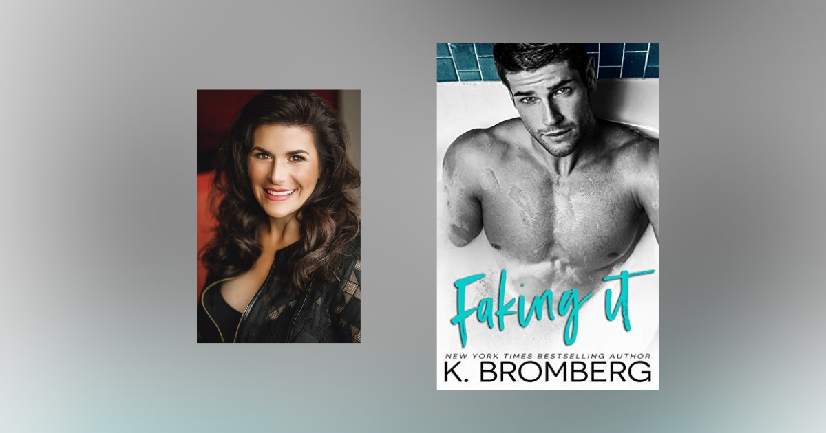 Interview with K. Bromberg, author of Faking It