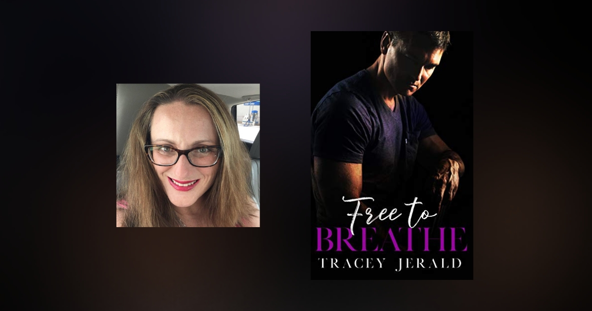 Interview with Tracey Jerald, author of Free To Breathe