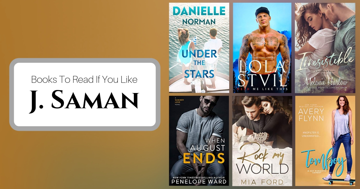 Books To Read If You Like J. Saman
