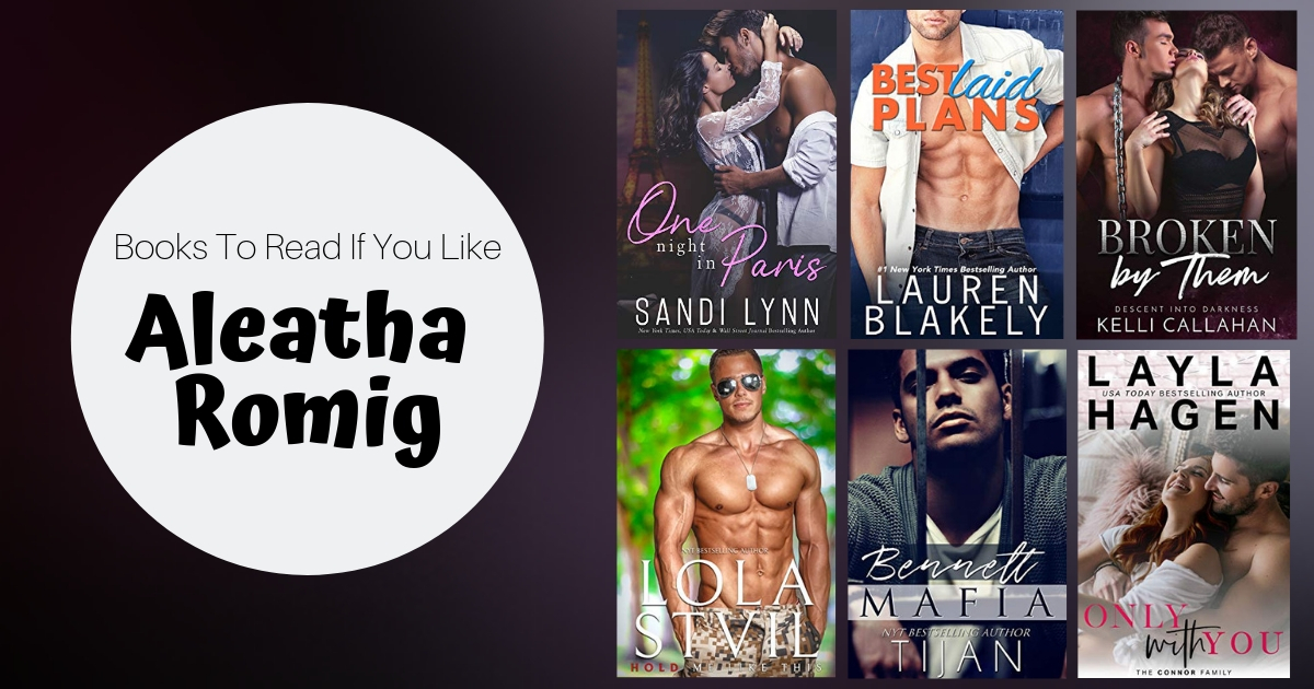 Books To Read If You Like Aleatha Romig