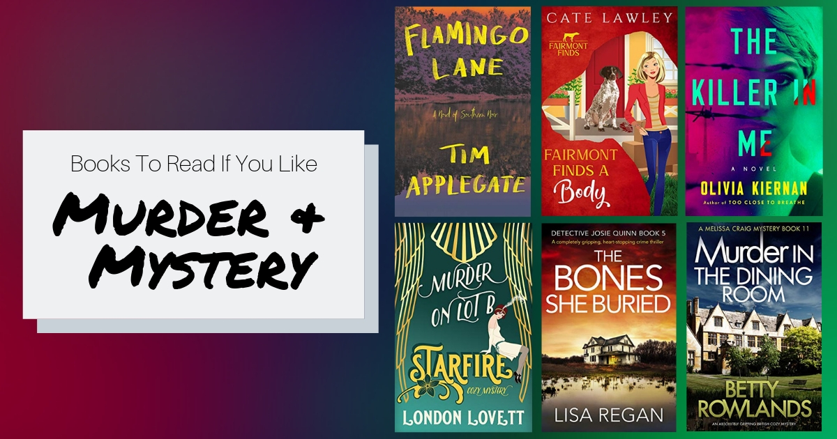 Books To Read If You Like Murder & Mystery