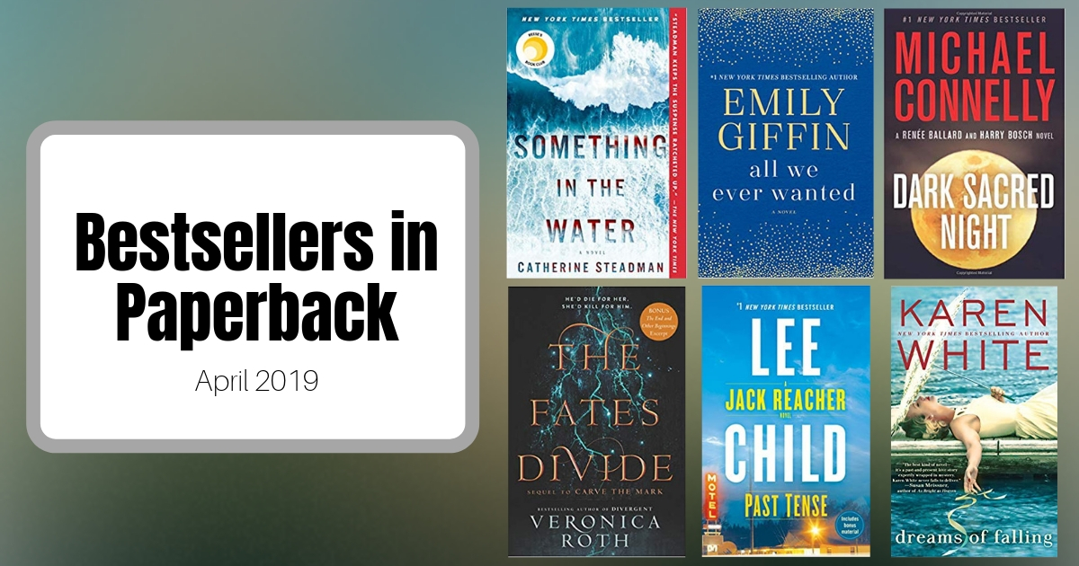Bestsellers Now in Paperback | April 2019