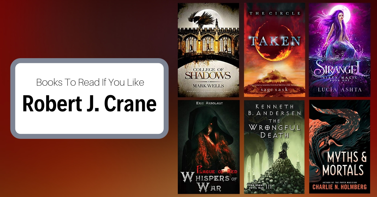 Books To Read If You Like Robert J. Crane