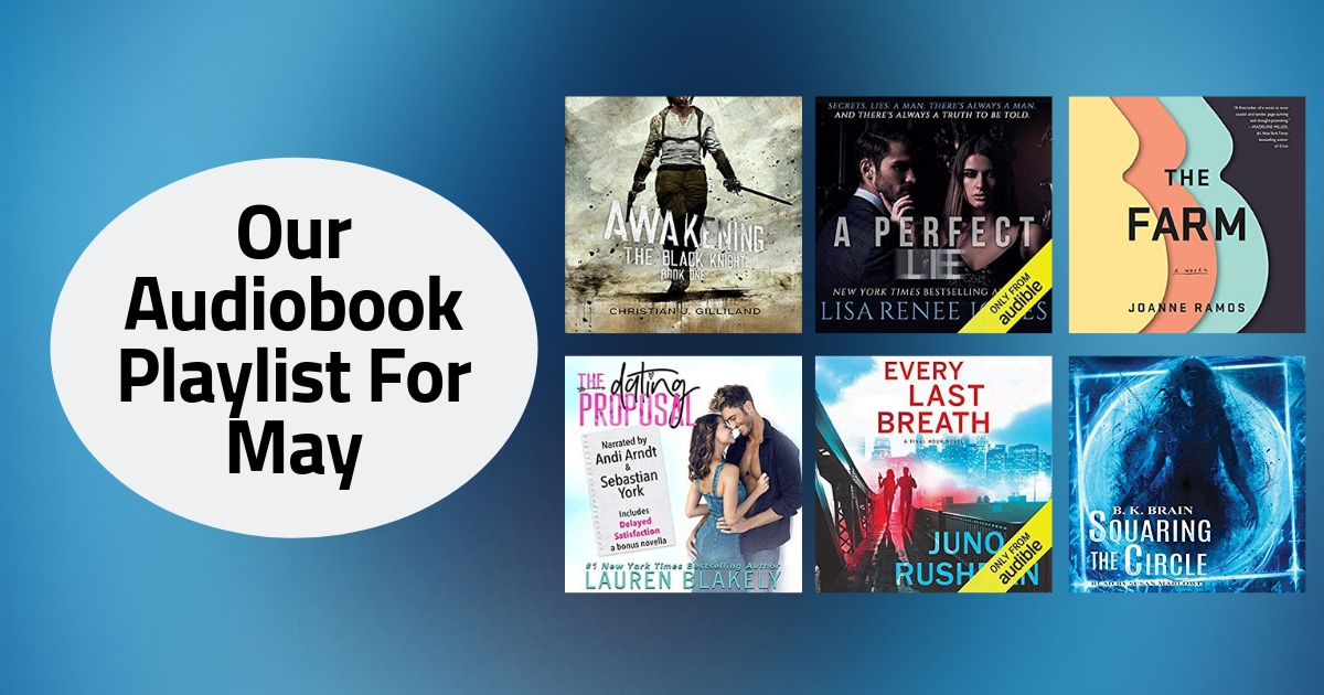 Our Audiobook Playlist For May | 2019
