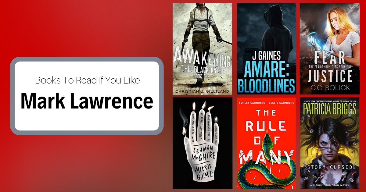 Books To Read If You Like Mark Lawrence
