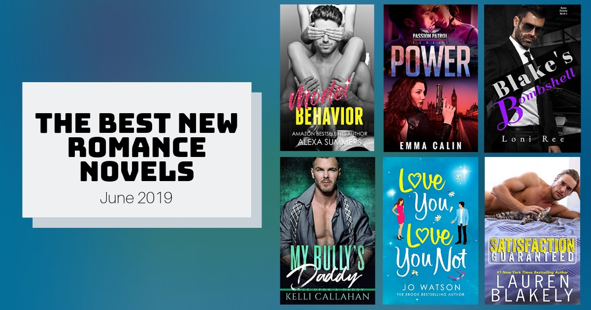 The Best New Romance Novels | June 2019