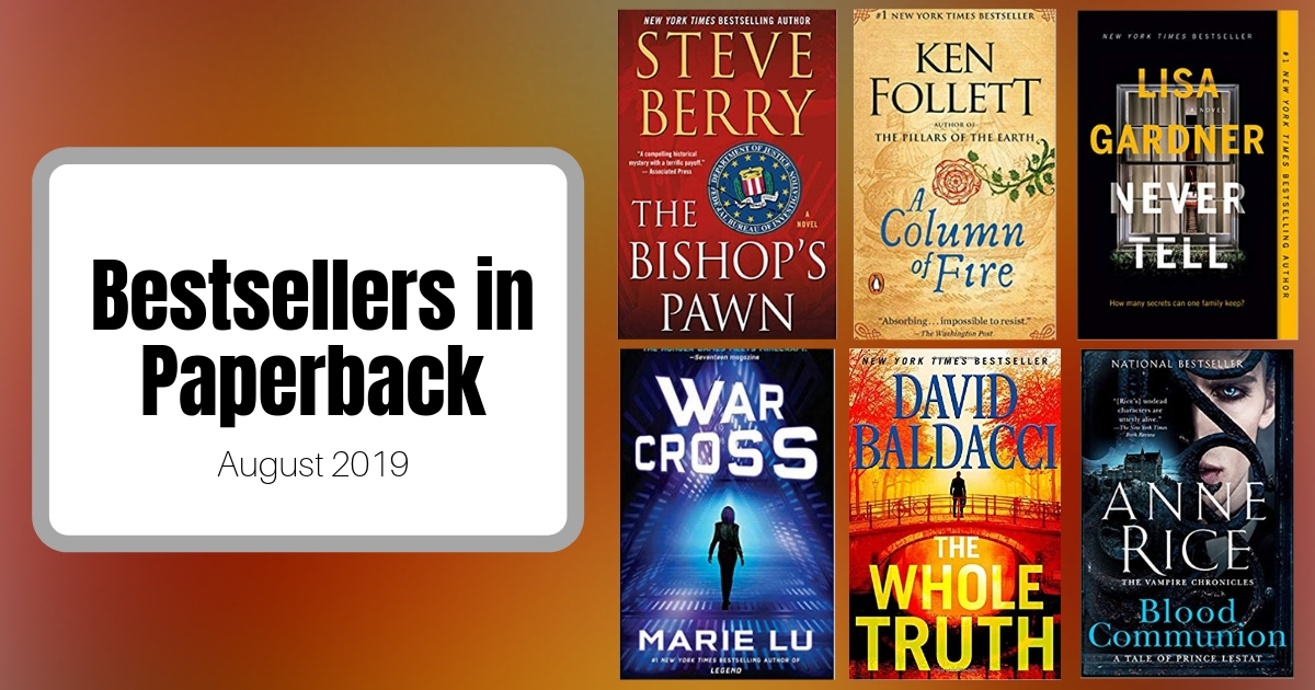 Bestsellers Now in Paperback | August 2019