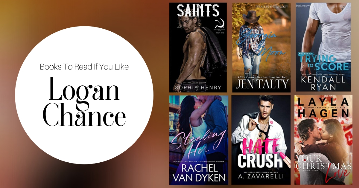 Books To Read If You Like Logan Chance