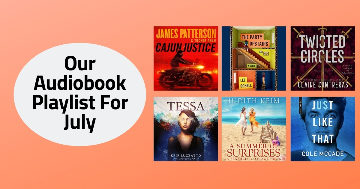 Our Audiobook Playlist For July | 2020