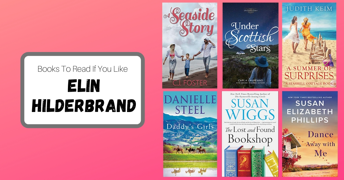 Books To Read If You Like Elin Hilderbrand