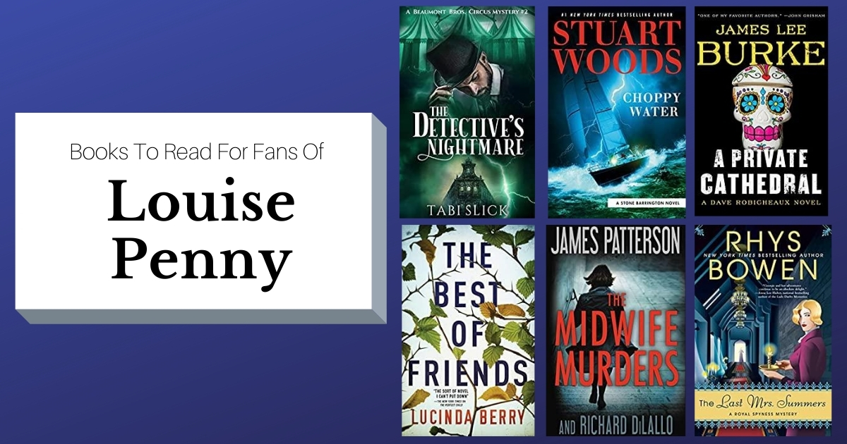Books To Read For Fans Of Louise Penny