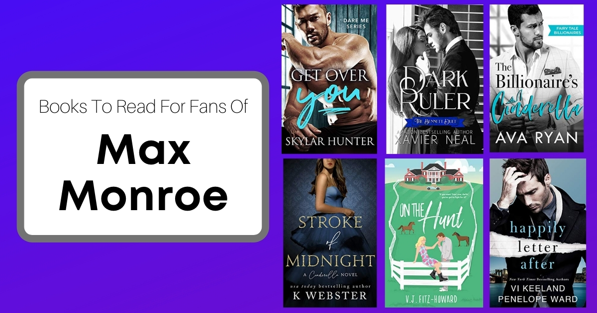 Books To Read For Fans of Max Monroe