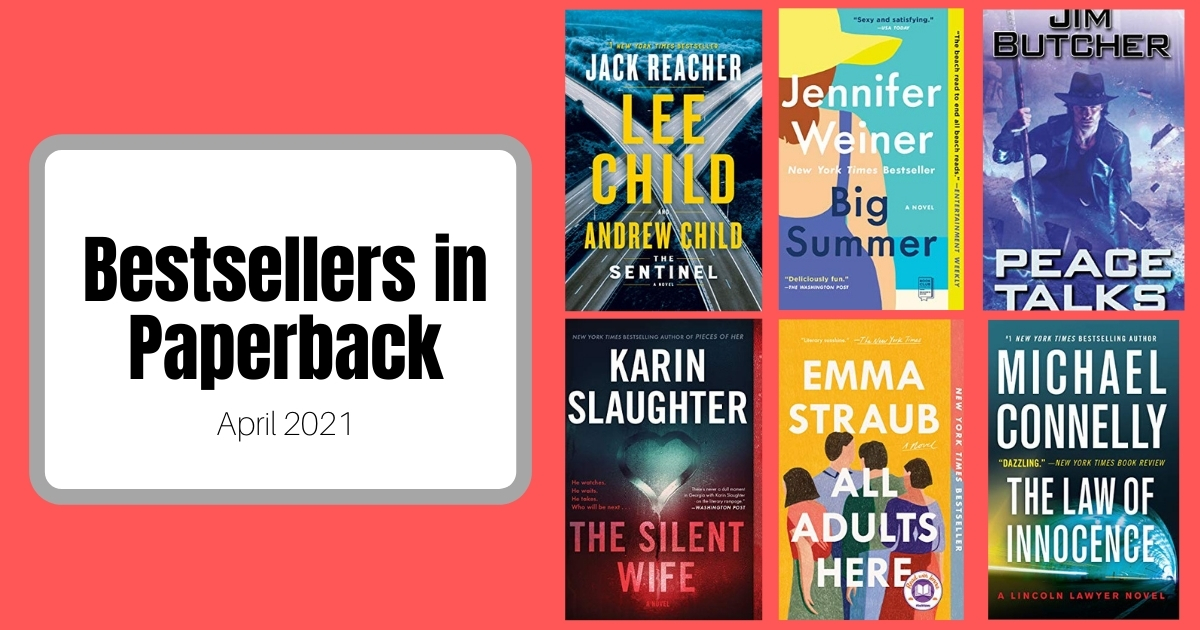 Bestsellers Now in Paperback | April 2021