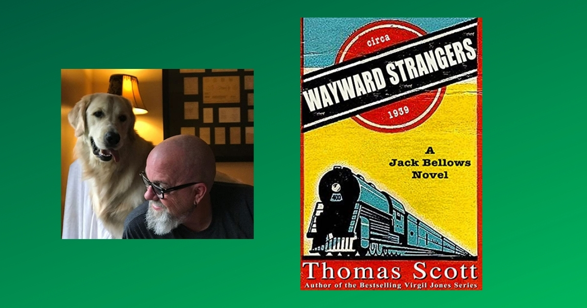 Interview with Thomas Scott, Author of Wayward Strangers