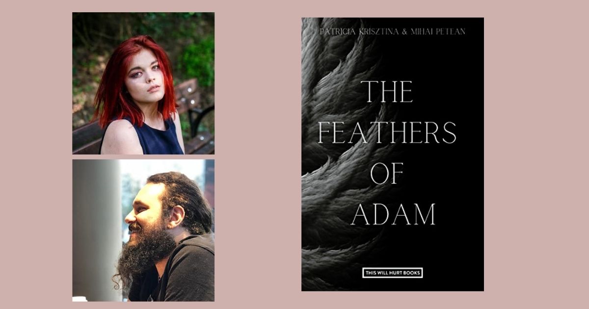 Interview with Patricia Krisztina & Mihai Petean, Authors of The Feathers of Adam (Adam's Legacies Book 1)