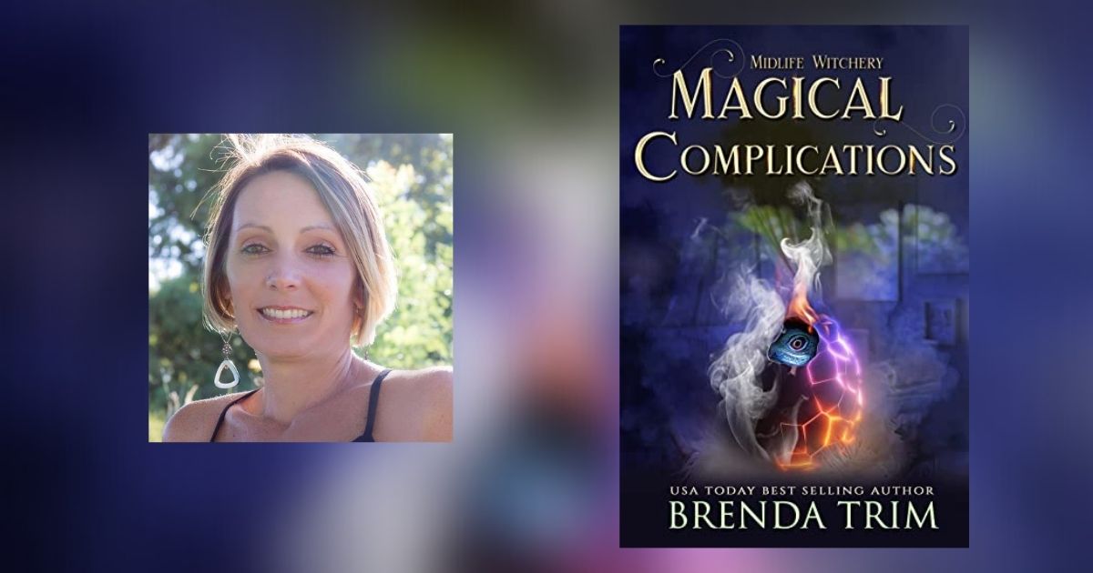 Interview with Brenda Trim, Author of Magical Complications