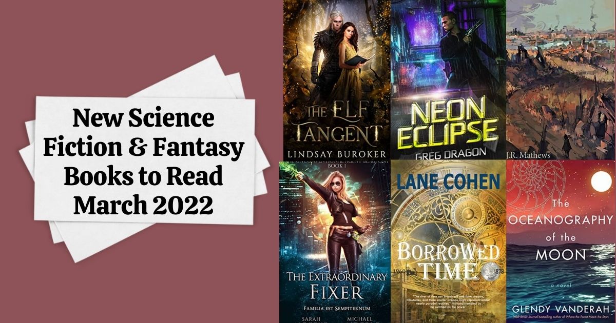 New Science Fiction & Fantasy Books to Read | March 2022
