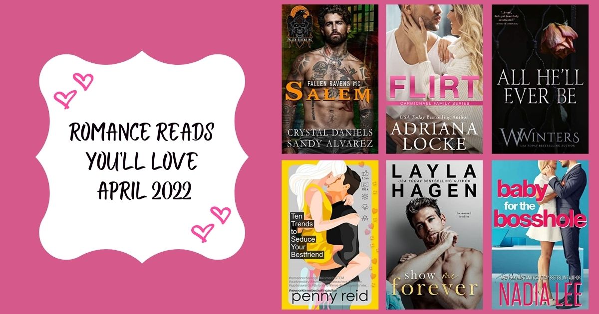 Romance Reads You’ll Love | April 2022