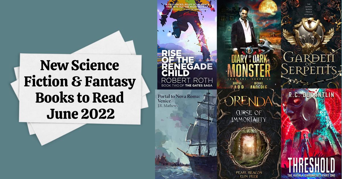 New Science Fiction & Fantasy Books to Read | June 2022