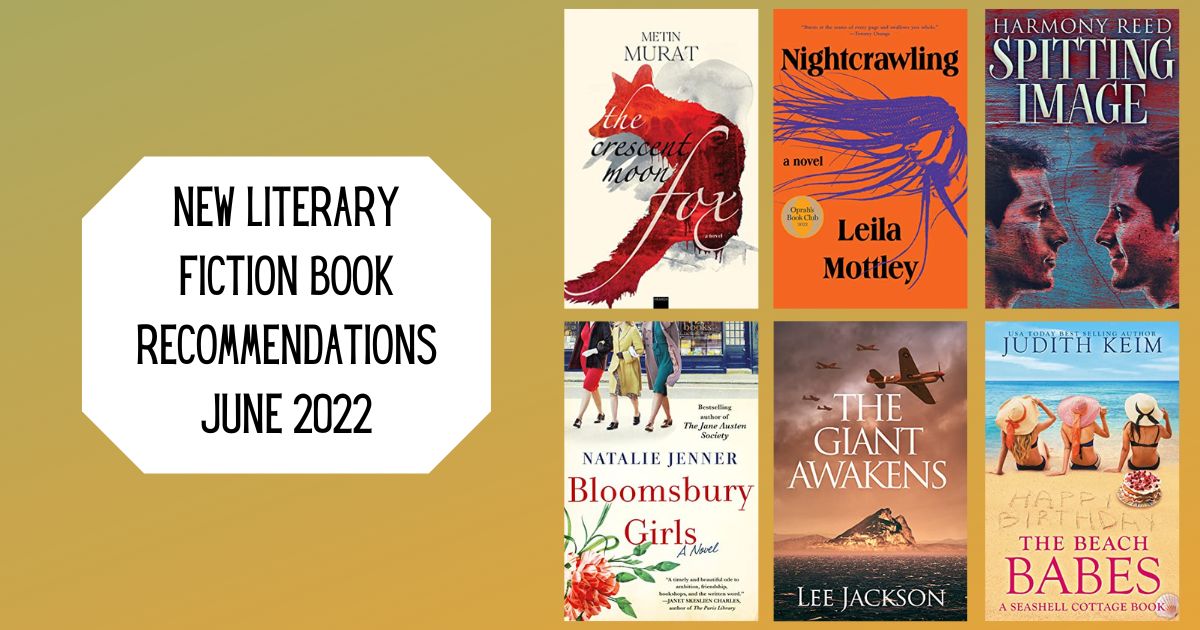 New Literary Fiction Book Recommendations | June 2022