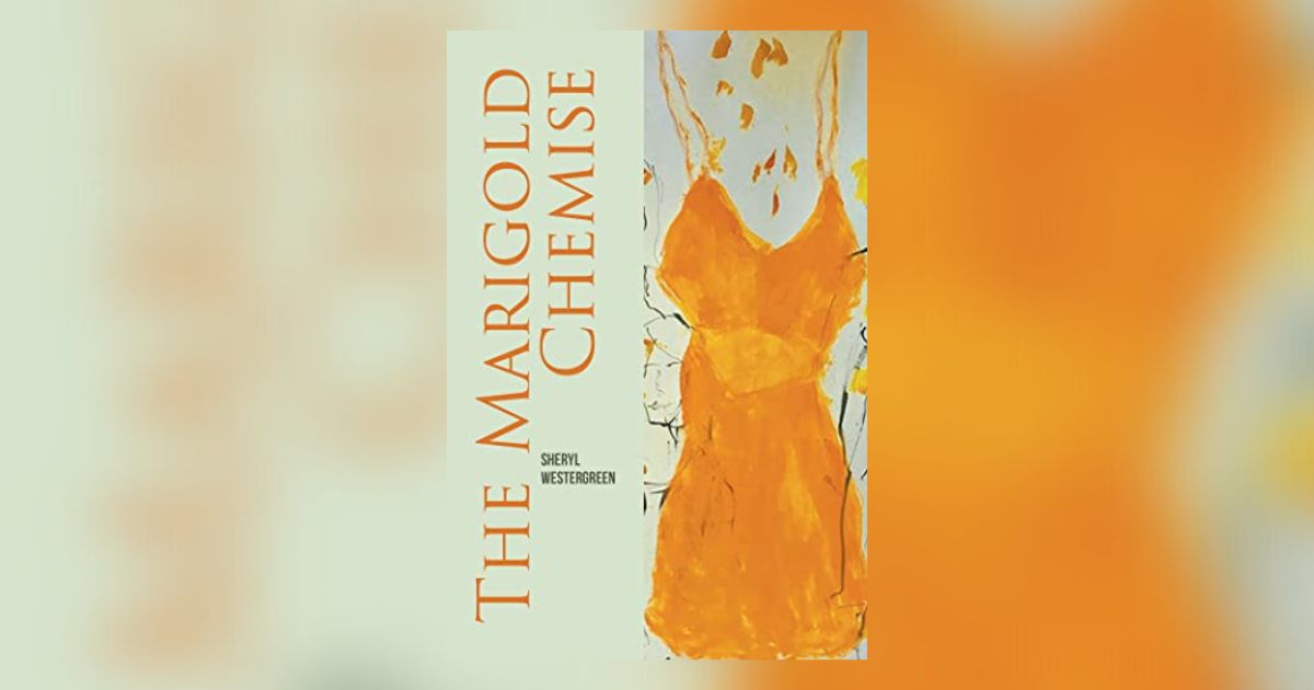 Interview with Sheryl Westergreen, Author of The Marigold Chemise