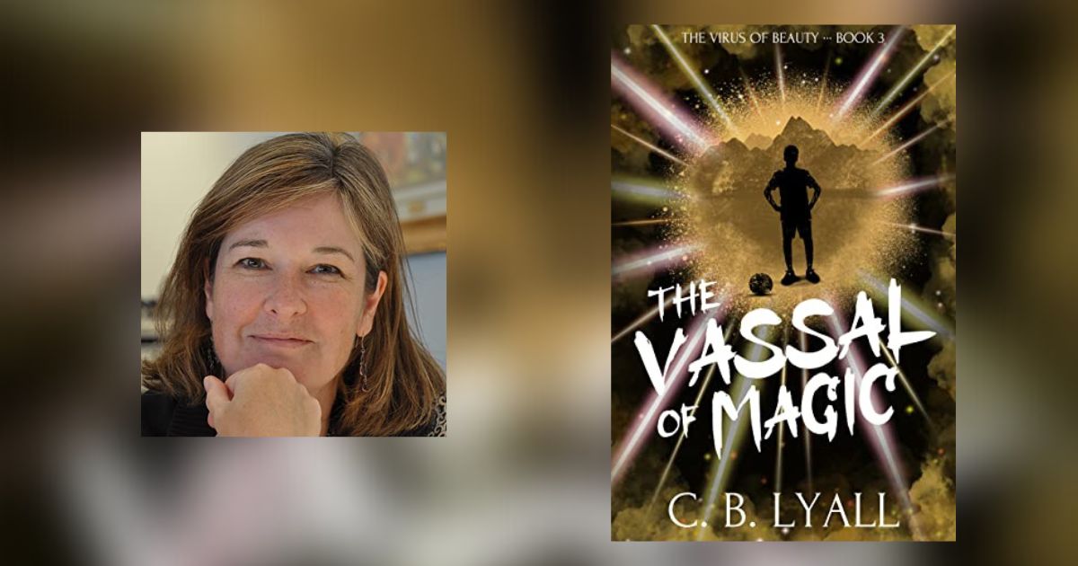 Interview with C. B. Lyall, Author of The Vassal of Magic