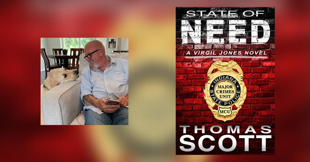 Interview with Thomas Scott, Author of State of Need