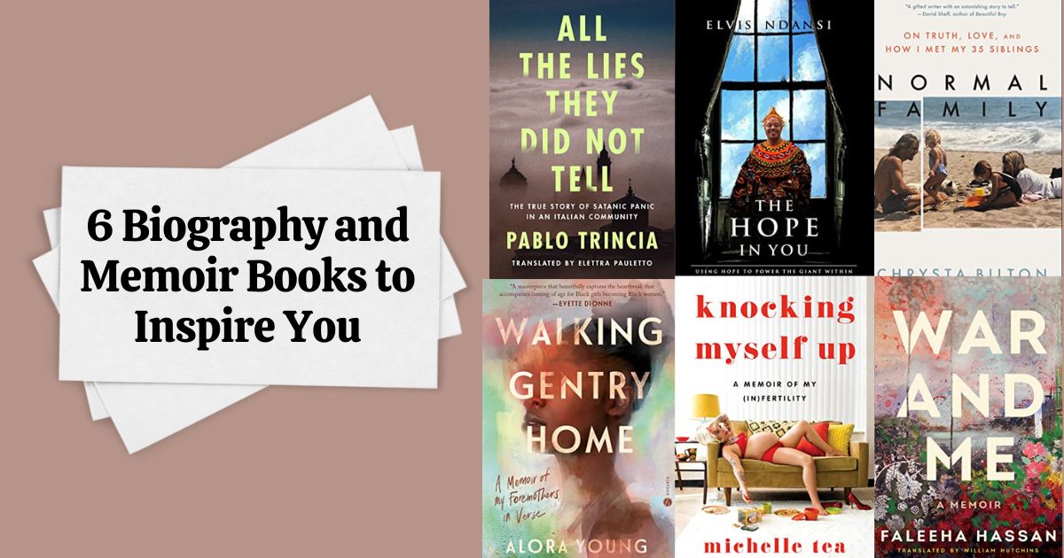 6 Biography and Memoir Books to Inspire You