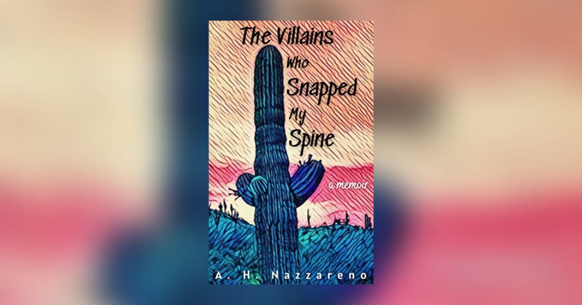 Interview with A. H. Nazzareno, Author of The Villains Who Snapped My Spine