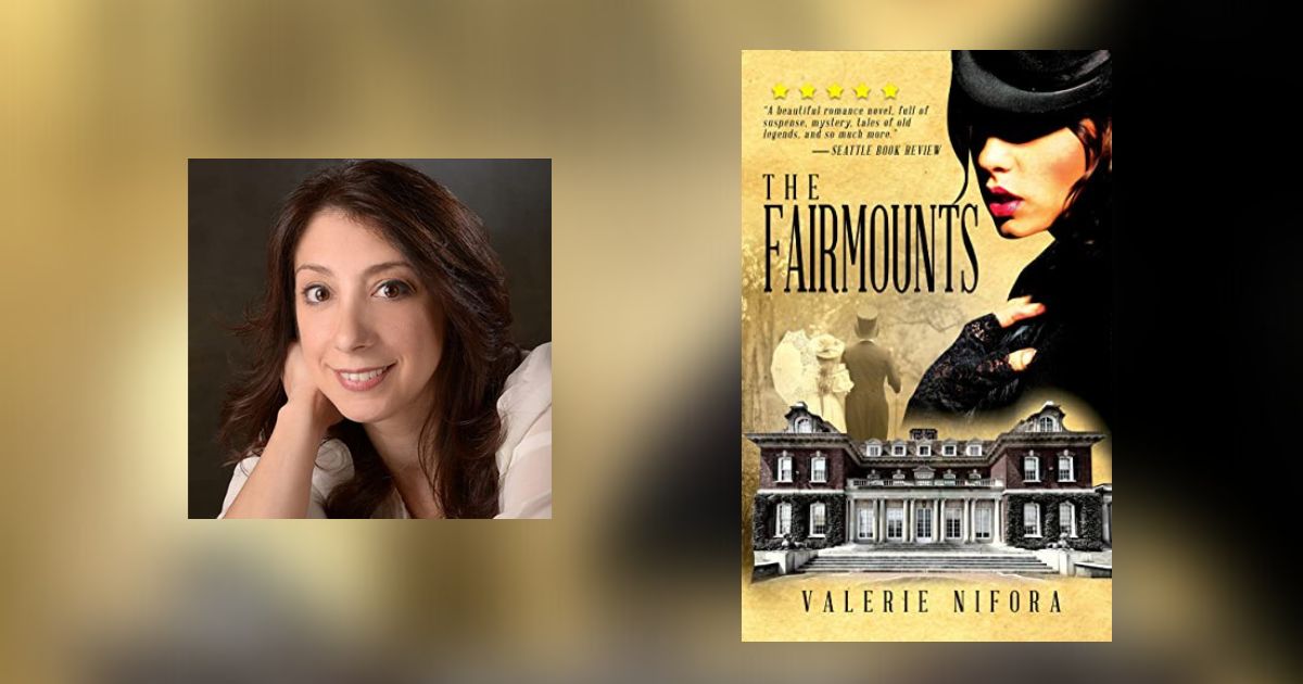 Interview with Valerie Nifora, Author of The Fairmounts