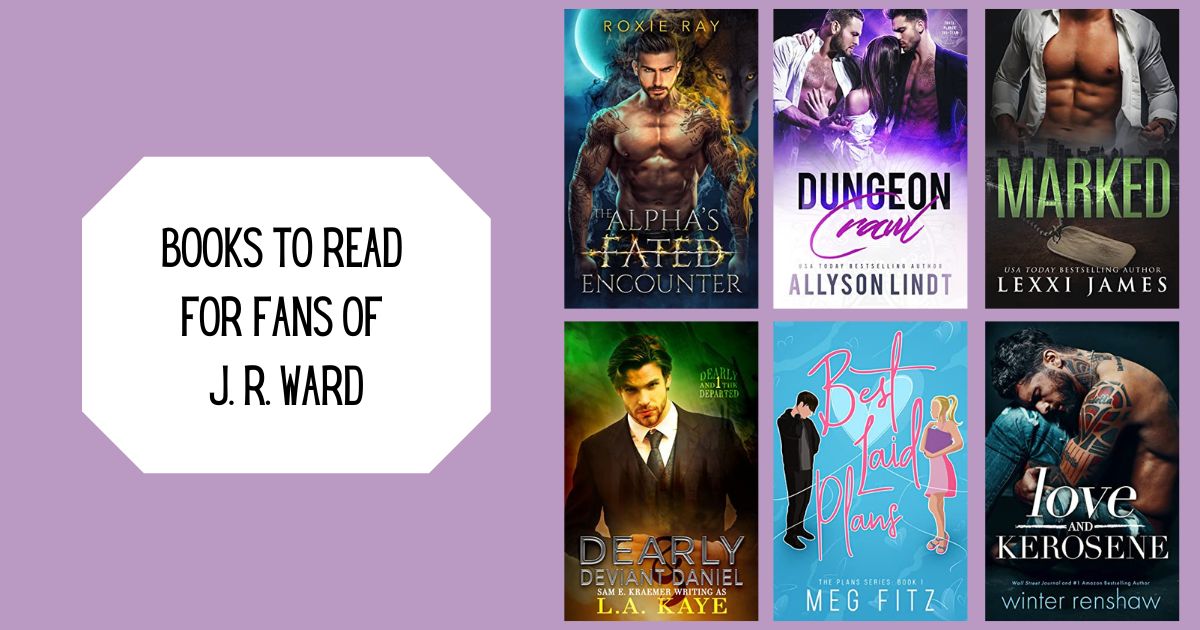 Books to Read for Fans of J. R. Ward