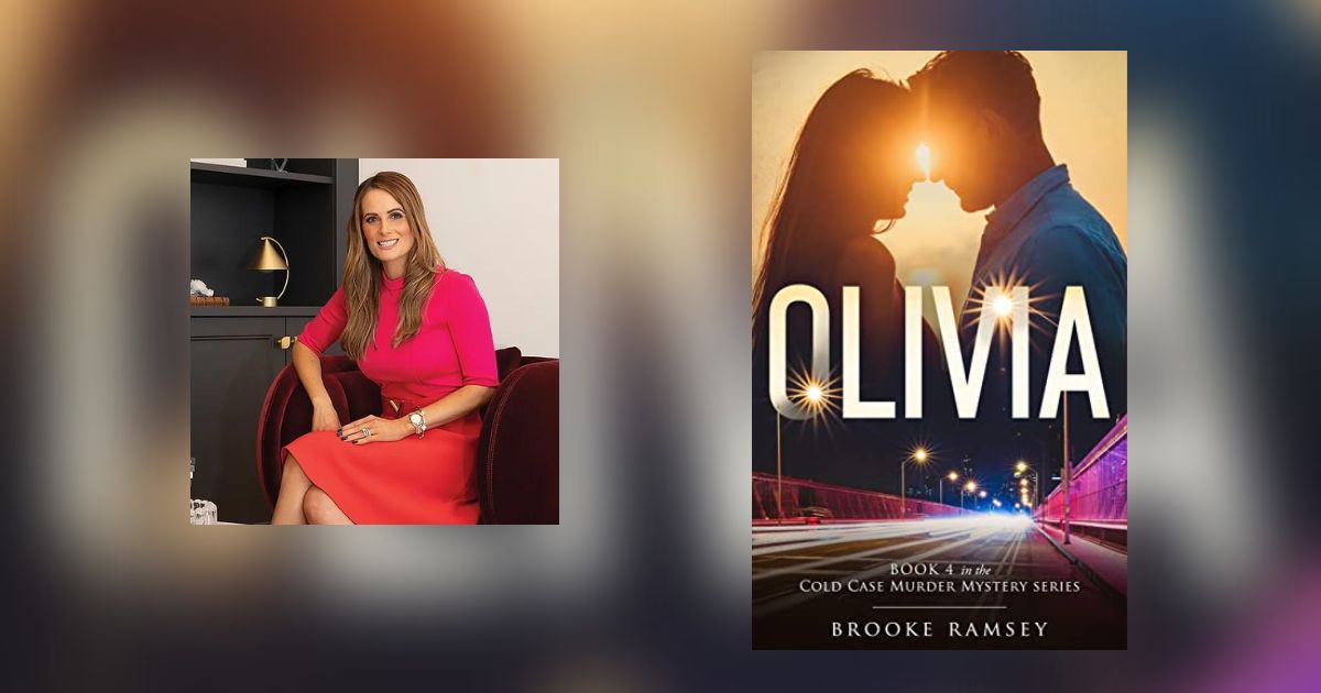 Interview with Brooke Ramsey, Author of Olivia