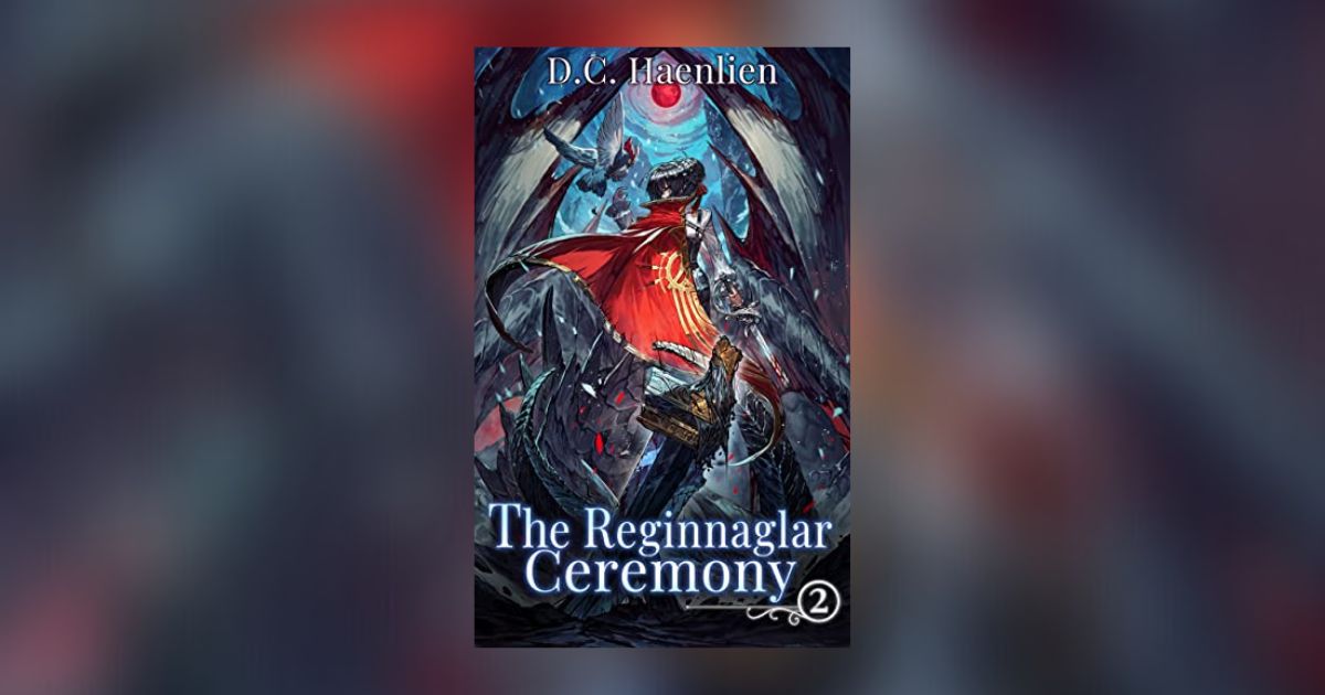 Interview with D.C. Haenlien, Author of The Reginnaglar Ceremony