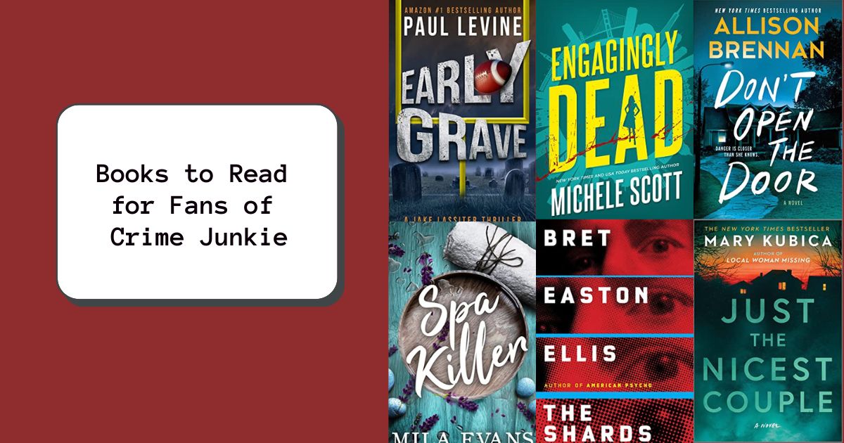 Books to Read for Fans of Crime Junkie