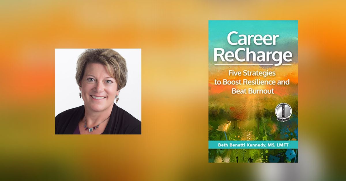 Interview with Beth Benatti Kennedy, Author of Career ReCharge
