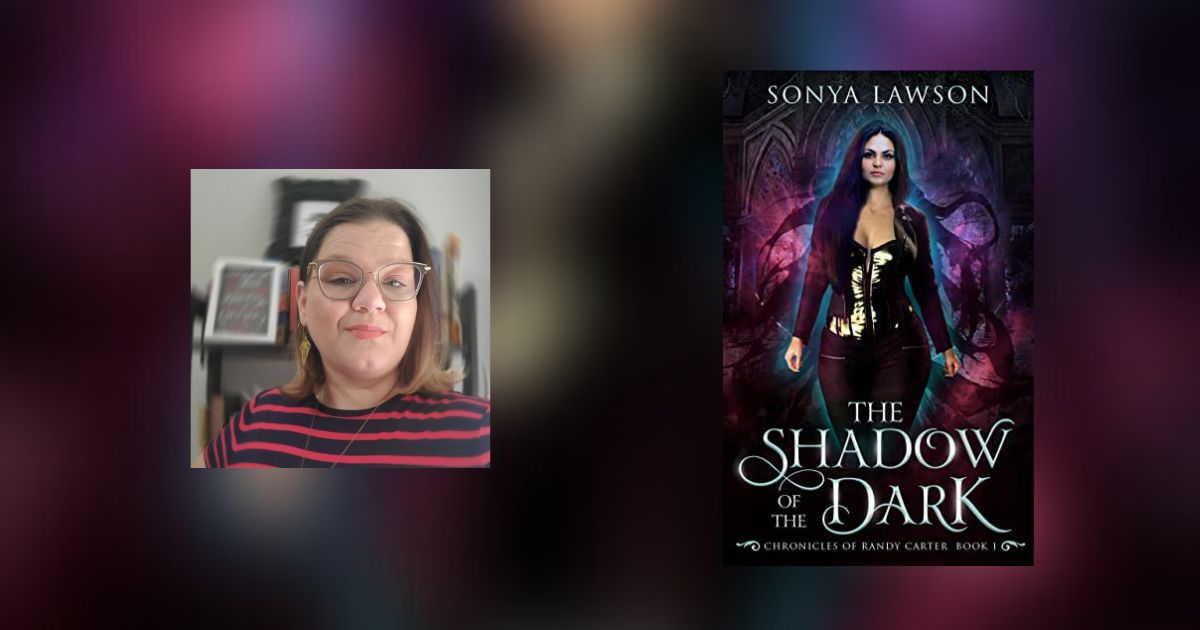 Interview with Sonya Lawson, Author of The Shadow of the Dark