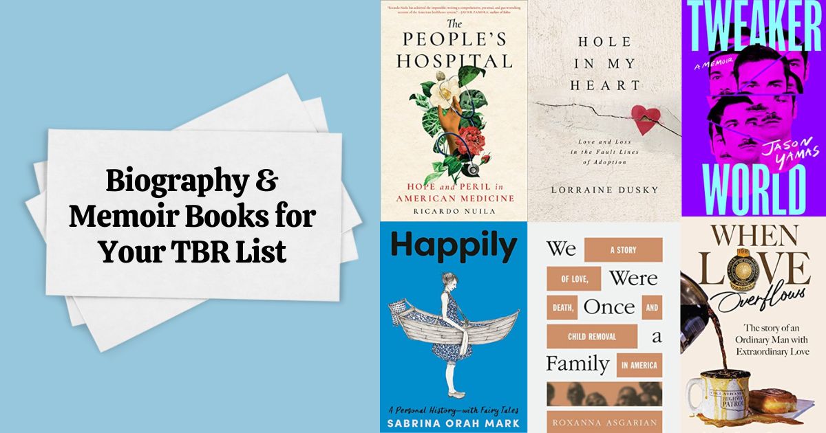 Biography & Memoir Books for Your TBR List