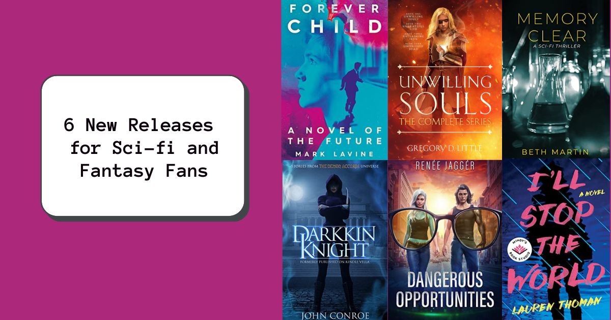 6 New Releases for Sci-fi and Fantasy Fans