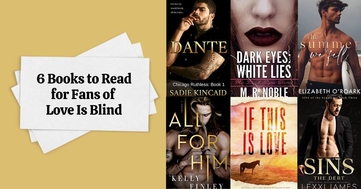 6 Books to Read for Fans of Love Is Blind