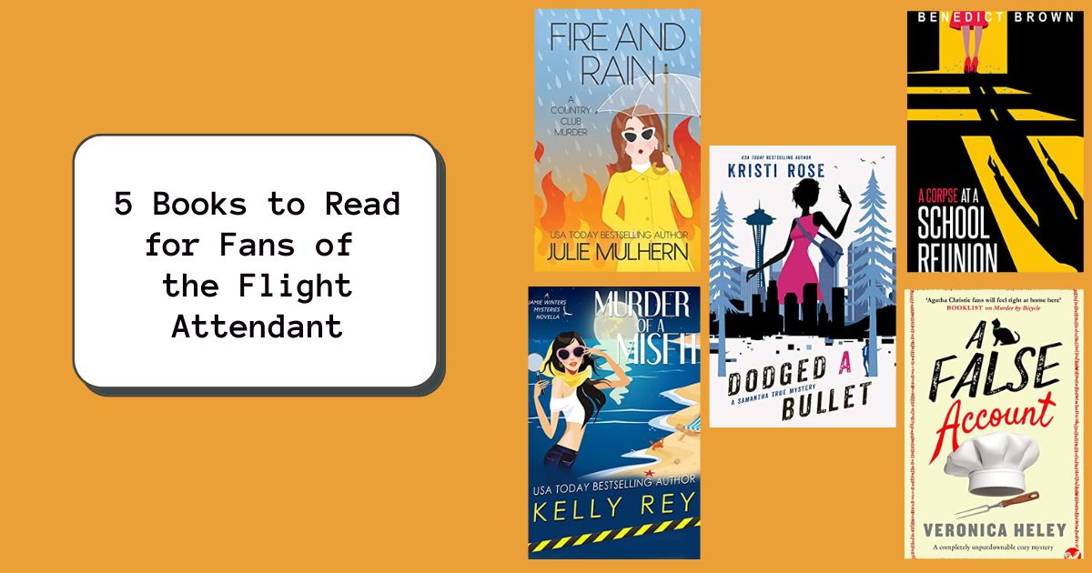 5 Books to Read for Fans of the Flight Attendant
