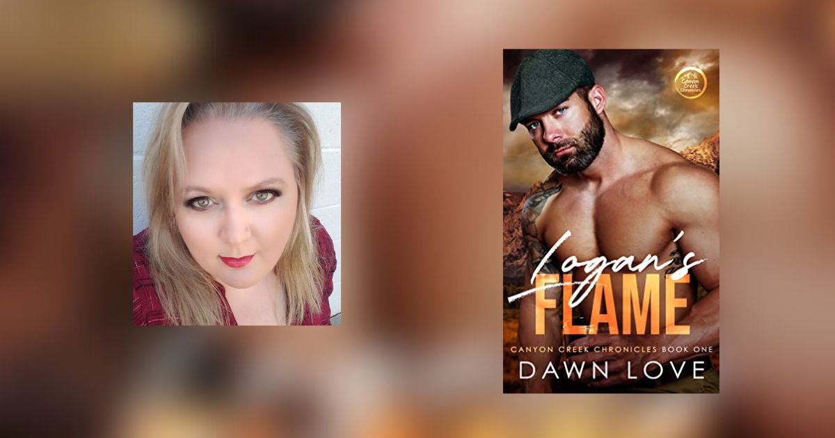 Interview with Dawn Love, Author of Logan's Flame