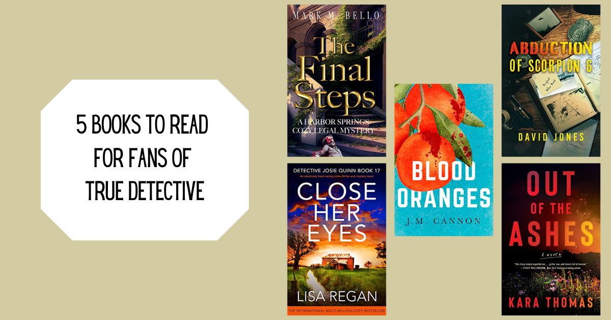 5 Books to Read for Fans of True Detective