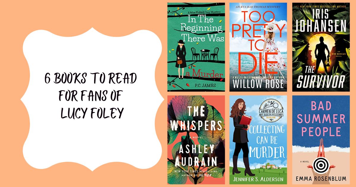 6 Books to Read for Fans of Lucy Foley