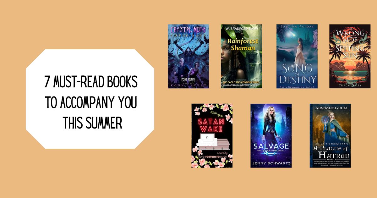 7 Must-Read Books to Accompany You This Summer