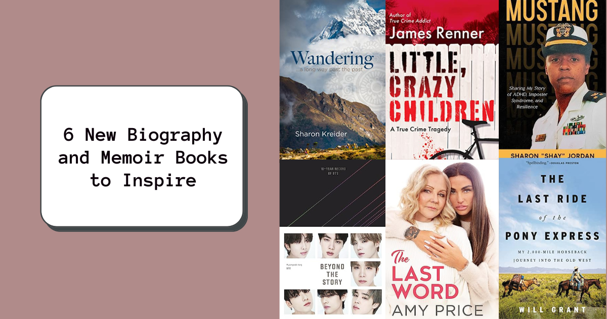6 New Biography and Memoir Books to Inspire