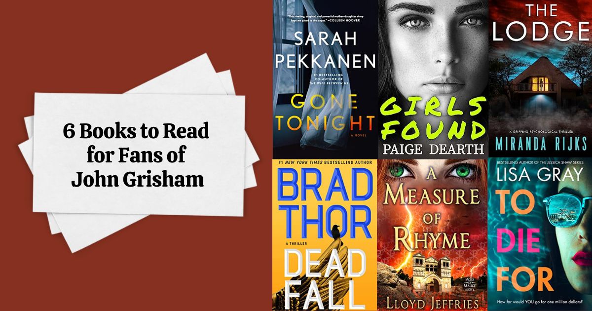 6 Books to Read for Fans of John Grisham
