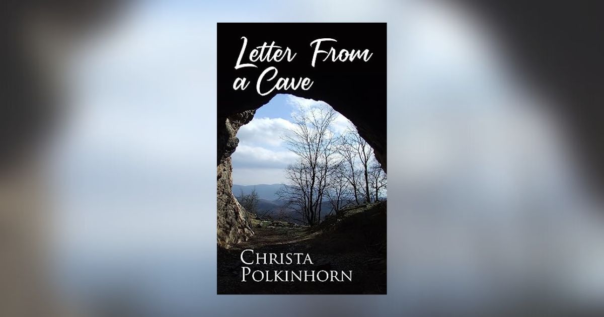 Interview with Christa Polkinhorn, Author of Letter from a Cave