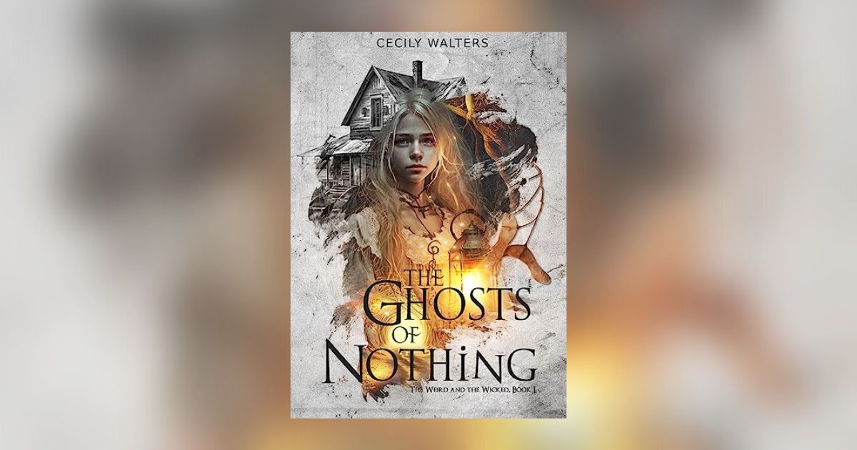 Interview with Cecily Walters, Author of The Ghosts of Nothing