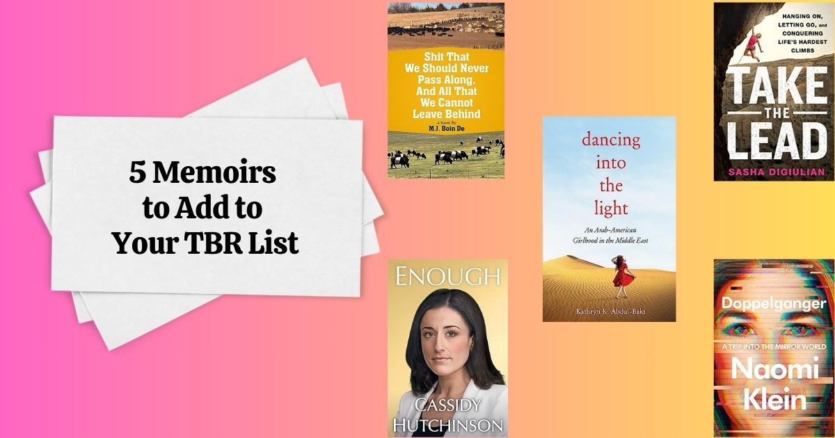 5 Memoirs to Add to Your TBR List